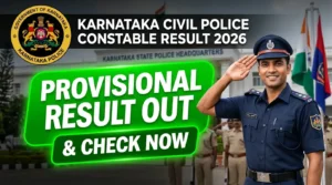 Karnataka Civil Police Constable Result 2026 Out: 3,991 CPC ತಾತ್ಕಾಲಿಕ ಫಲಿತಾಂಶ (RPC & KK) ಬಿಡುಗಡೆ, Direct Link ಇಲ್ಲಿದೆ!